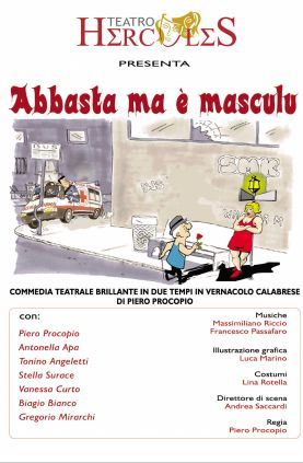 Abbasta ma è masculu con il Teatro Hercules il 14 Agosto